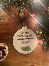 Load image into Gallery viewer, Funny Best Friend Ornament