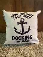 I'm sorry for what I said while docking the boat