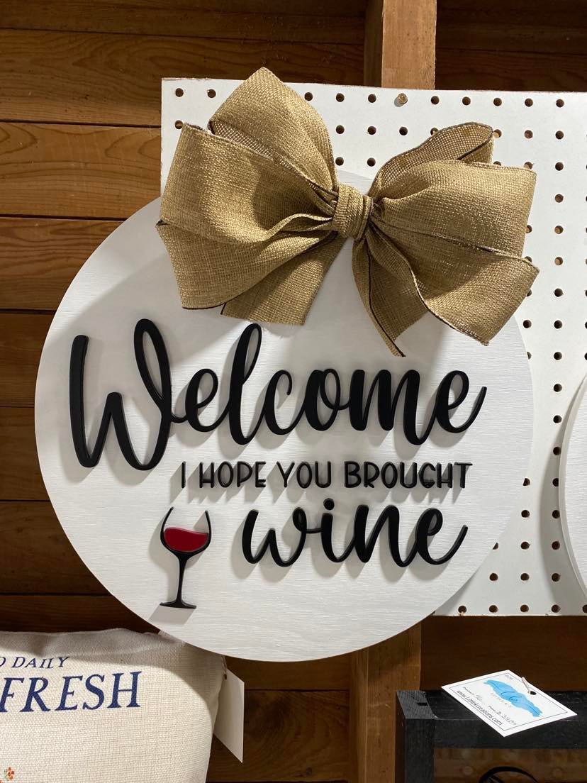 Hope you brought wine Door hanger