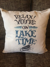 Load image into Gallery viewer, Relax! You&#39;re on Lake Time