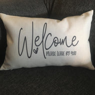 Welcome please leave by 9
